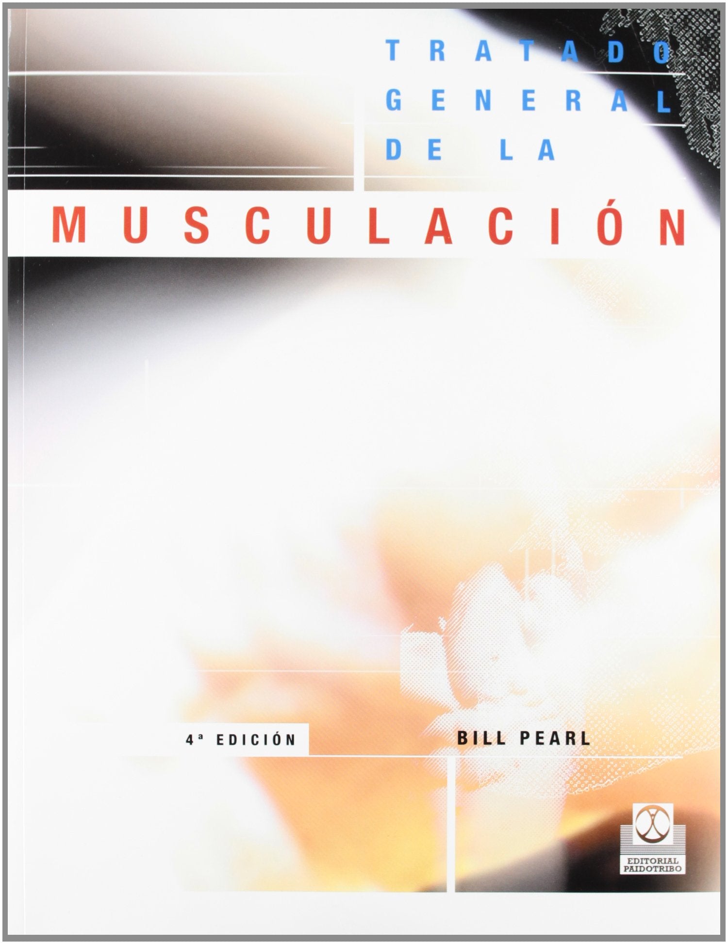 Tratado general de la musculación (Deportes) Medicine