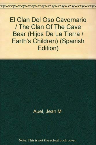El clan del oso cavernario/ The Clan of The Cave Bear Fiction