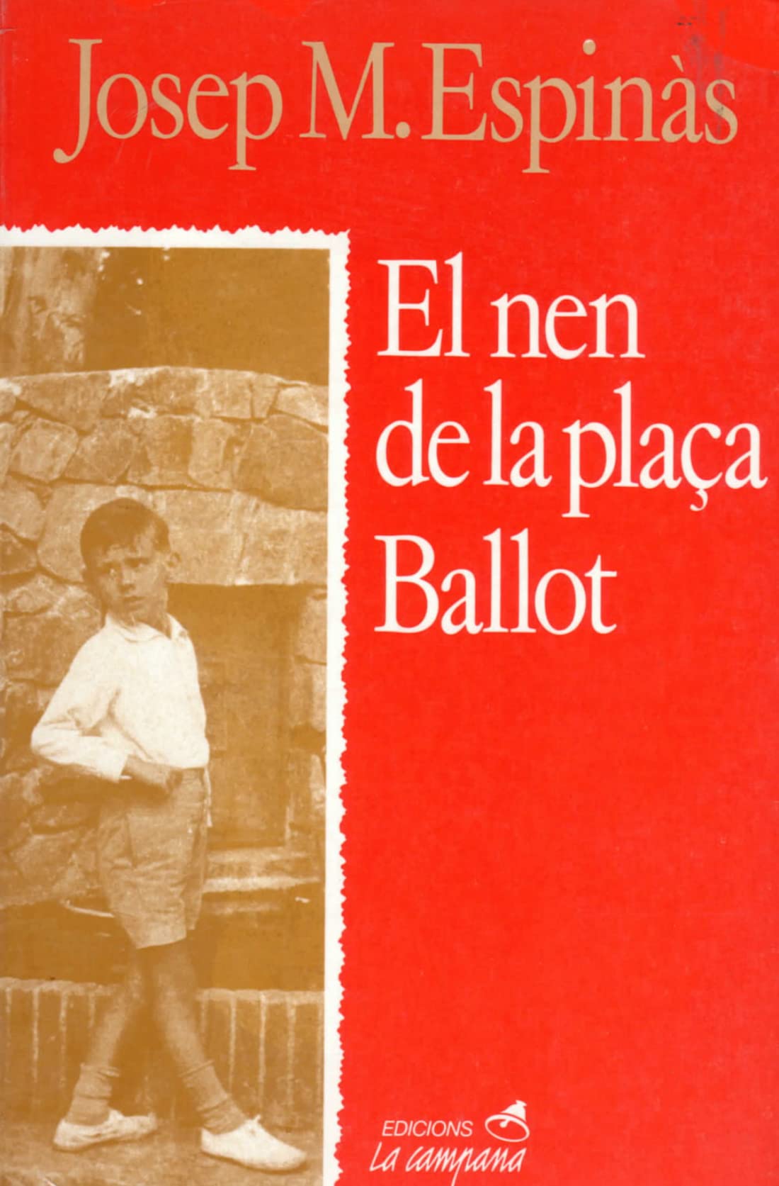 Espinàs, J: Nen de la plaça Ballot Art & Literature