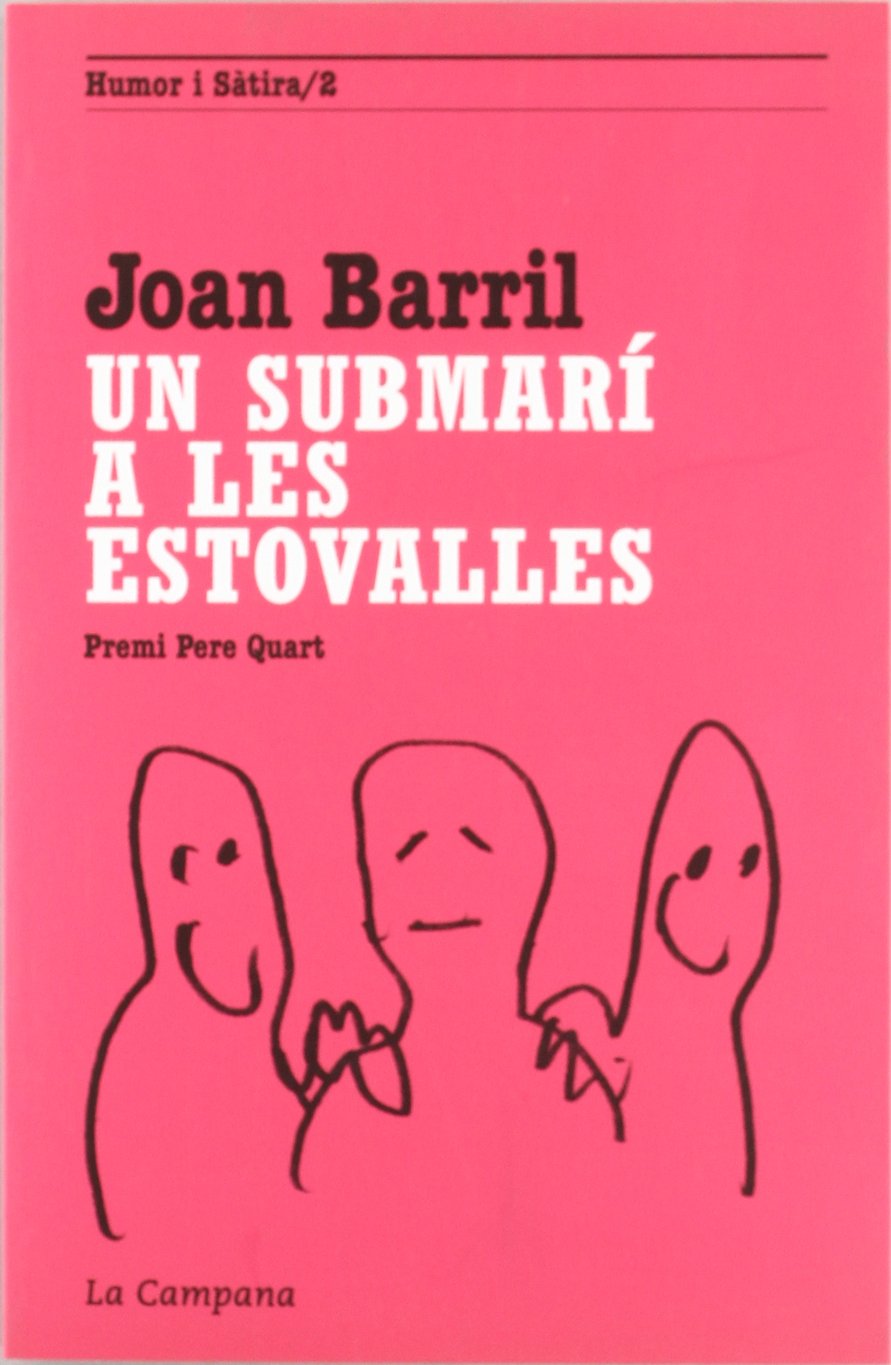 Un Submari a Les Estovalles: Premi Pere Quart D'Humor I Satira 1988 book