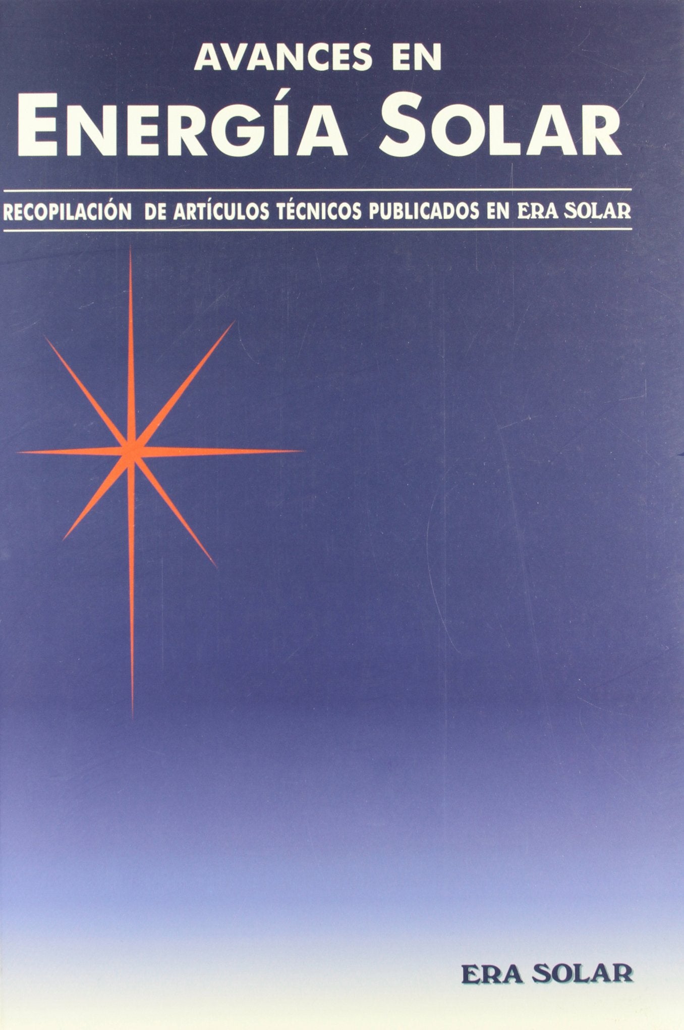 Avances en energia solar / Advances in Solar Energy book