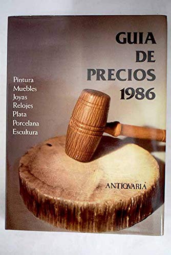 Guía de precios 1986 : precios de los años 1983, 1984 y 1985 Books