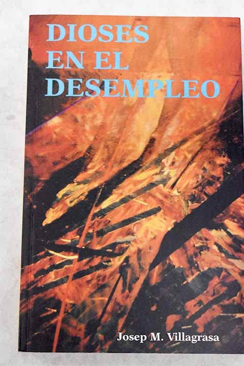 Dioses en el desempleo book