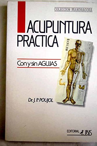 Acupuntura práctica con y sin agujas Medicine
