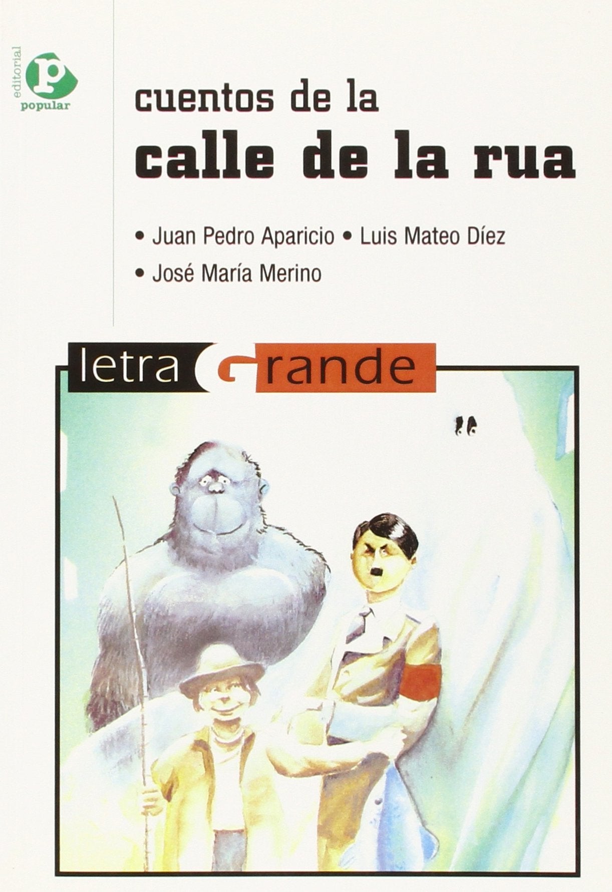Cuentos de la calle de la Rua Contemporary literature