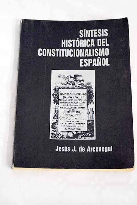 Síntesis histórica del constitucionalismo español book