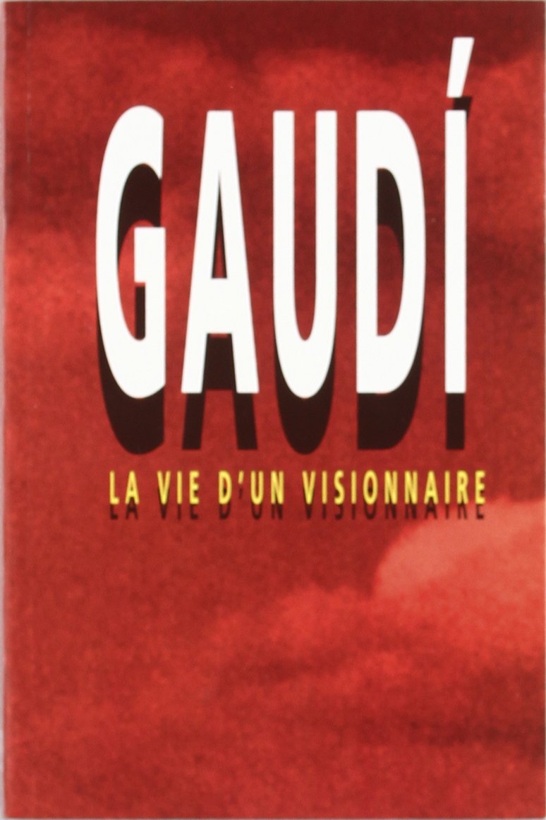 Gaudí. Vie d'un visionnaire (Per conèixer, Band 1) Books