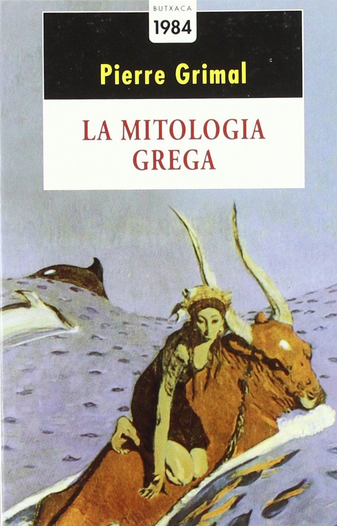 La mitologia grega (Butxaca Antic Fons, Band 28) Religion & Esotericism