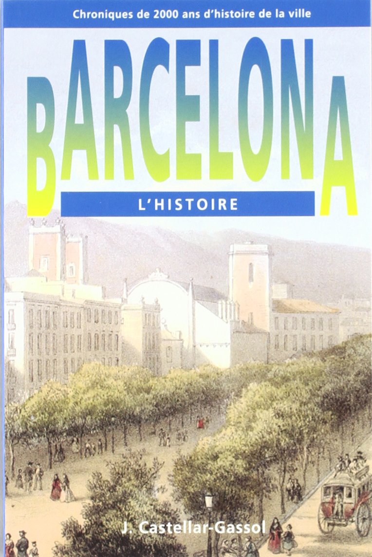 Barcelona, l'histoire : chroniques de 2000 ans d'histoire de la ville Fantasy & Sci-Fi