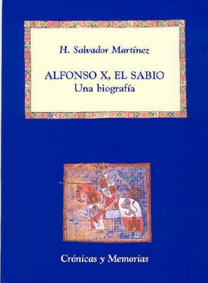 Alfonso X, El Sabio: Una Biografia book
