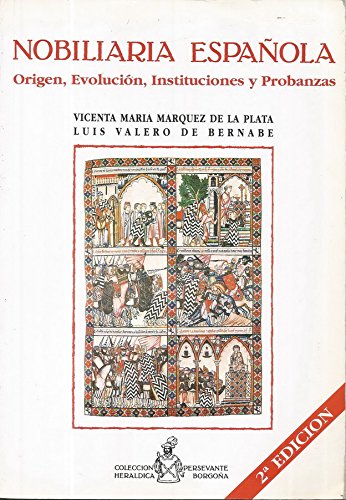 Nobiliaria española: orígen, evolución, instituciones y probanzas Books