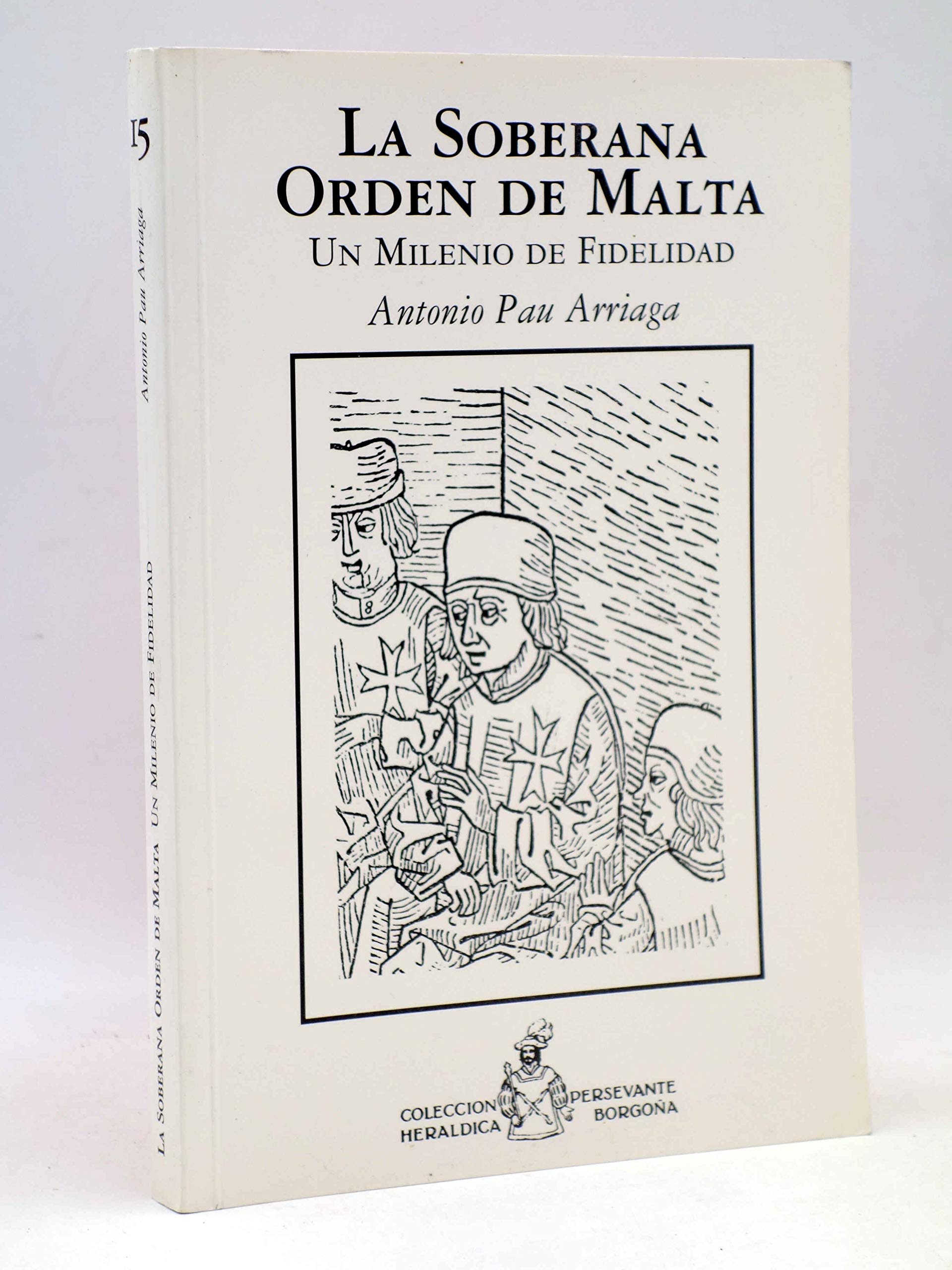 La soberana orden de Malta: un milenio de fidelidad Books