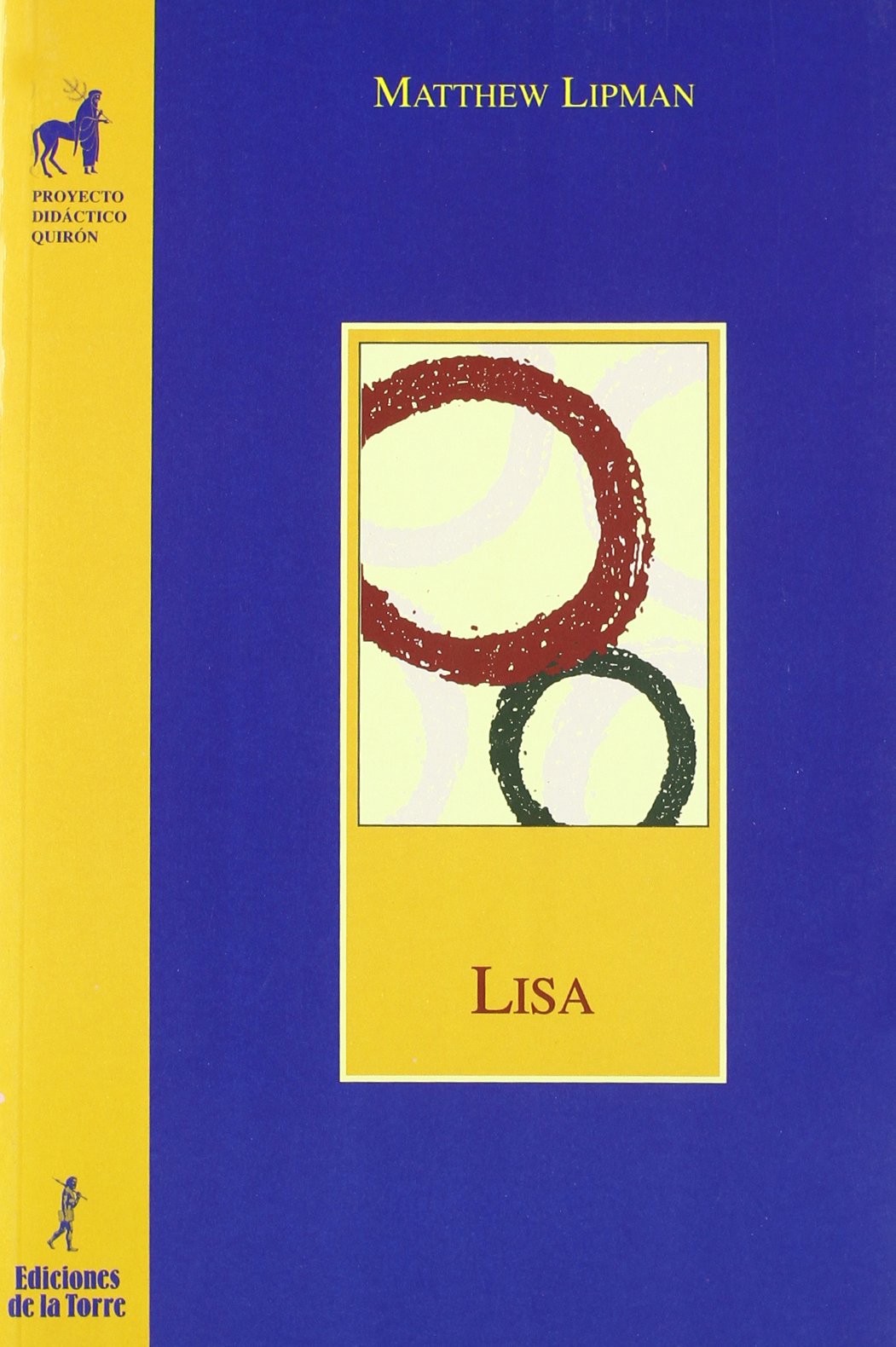 Lisa (Proyecto Didáctico Quirón, Filosofía para niños, Band 5) Non-fiction