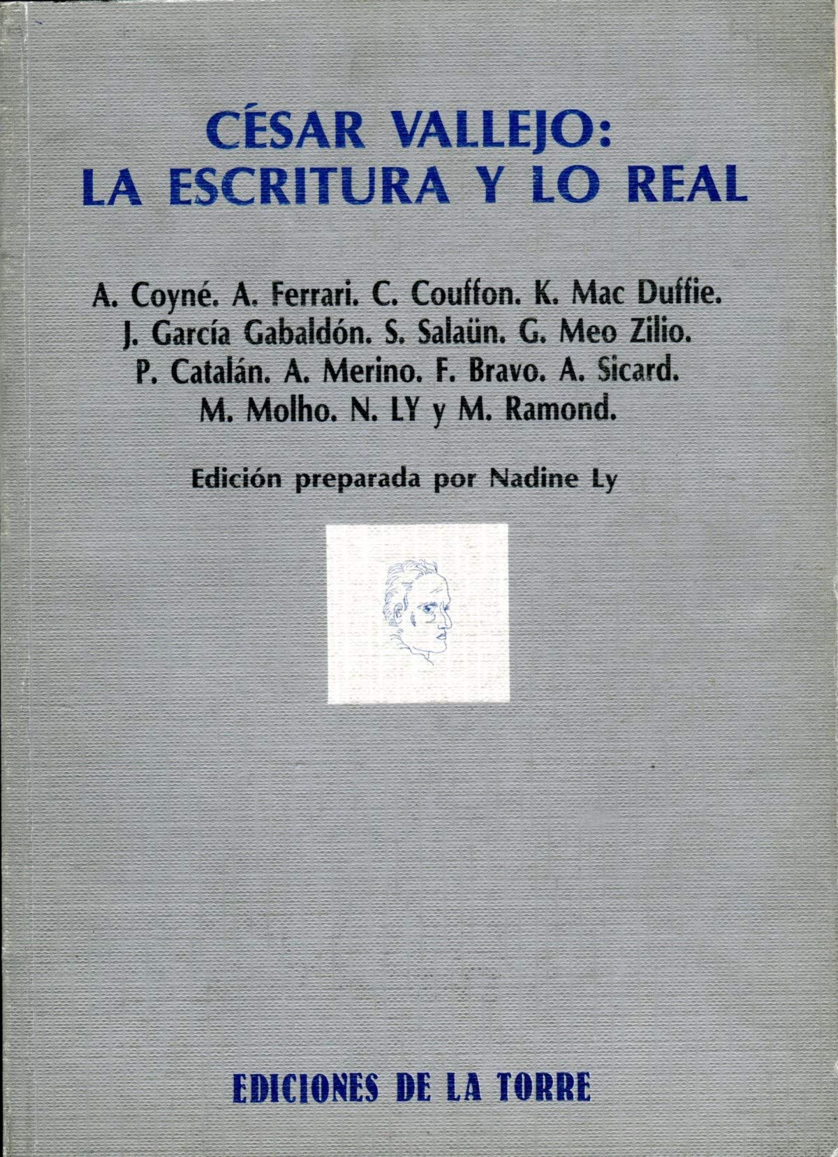 César Vallejo, la escritura y lo real (Biblioteca de Nuestro Mundo, Logos, Band 6) Contemporary literature