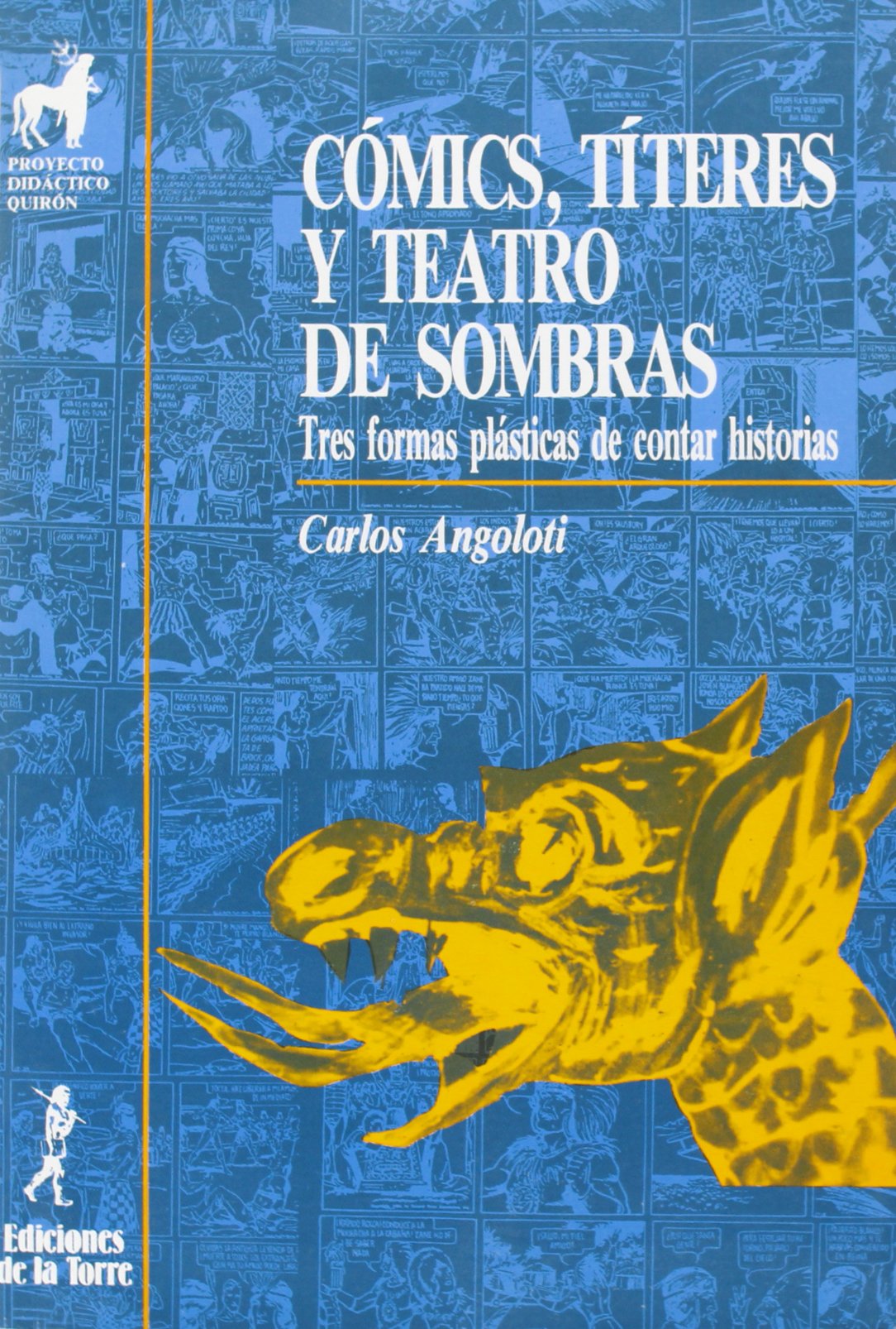 Cómics, títeres y teatro de sombras. Tres formas plásticas de contar historias book