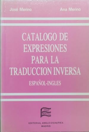 Catalogo de expresiones para la traduccion inversa: español-ingles book