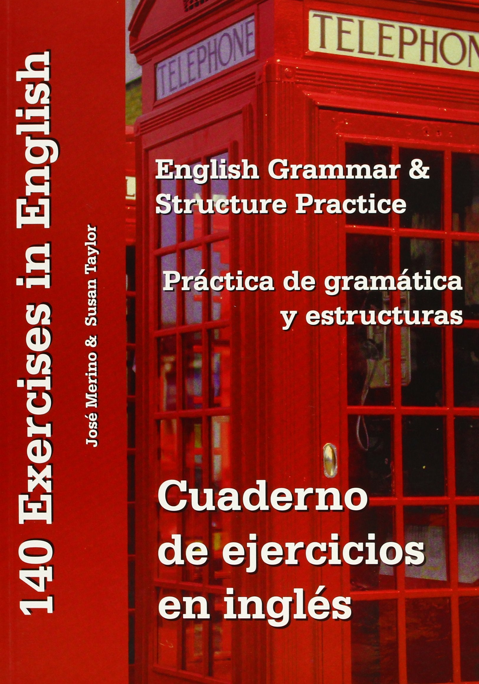 Cuaderno de ejercicios en inglés, práctica de gramática y estructuras: English grammar and structure practice book