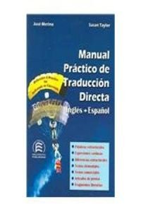 Manual Practico De Traduccion Directa/ a Practical Handbook of English-spanish Translation (Bilingual Parallel Texts Spanish-english; English-spanish) Foreign Languages ​​& Dictionaries