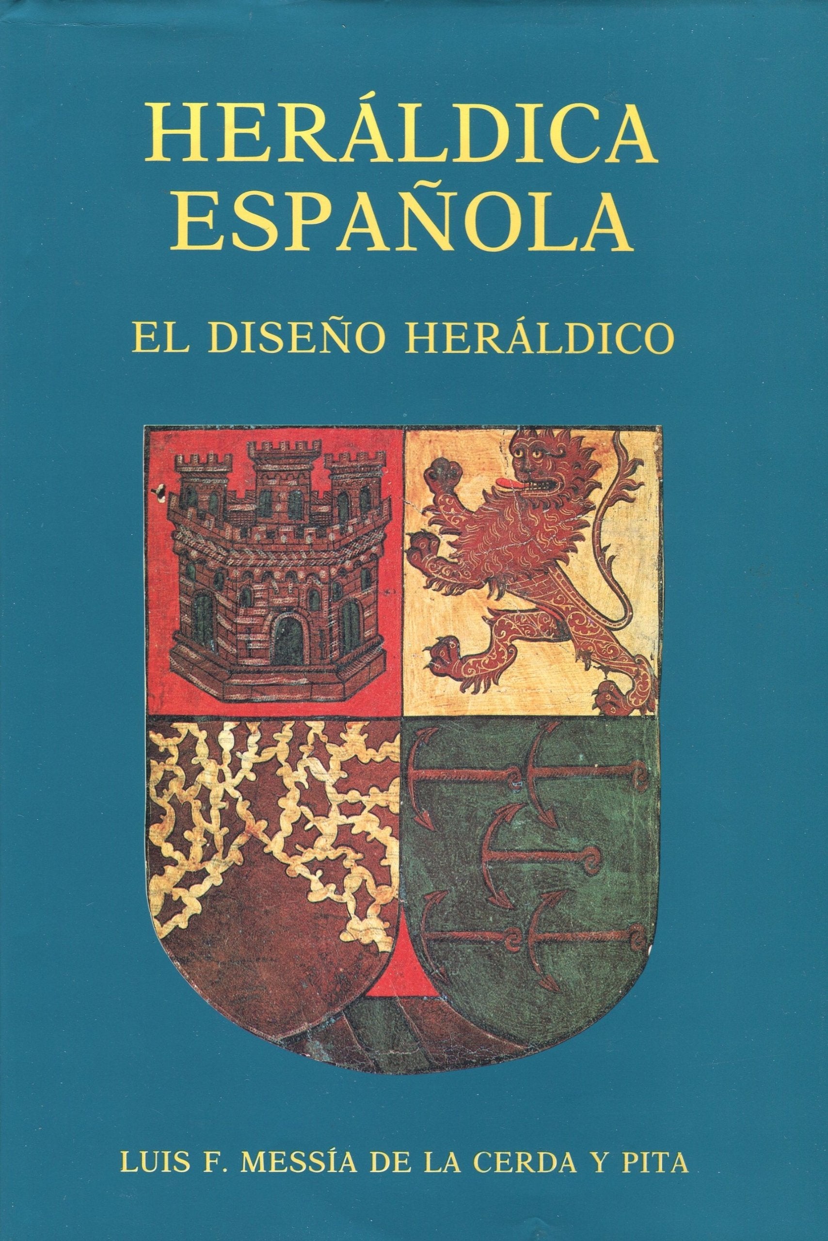 Heraldica española. el diseño heraldico Books