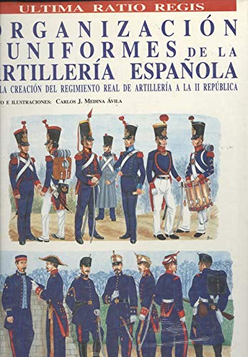 Organizacion y uniformes de la artilleria española Books