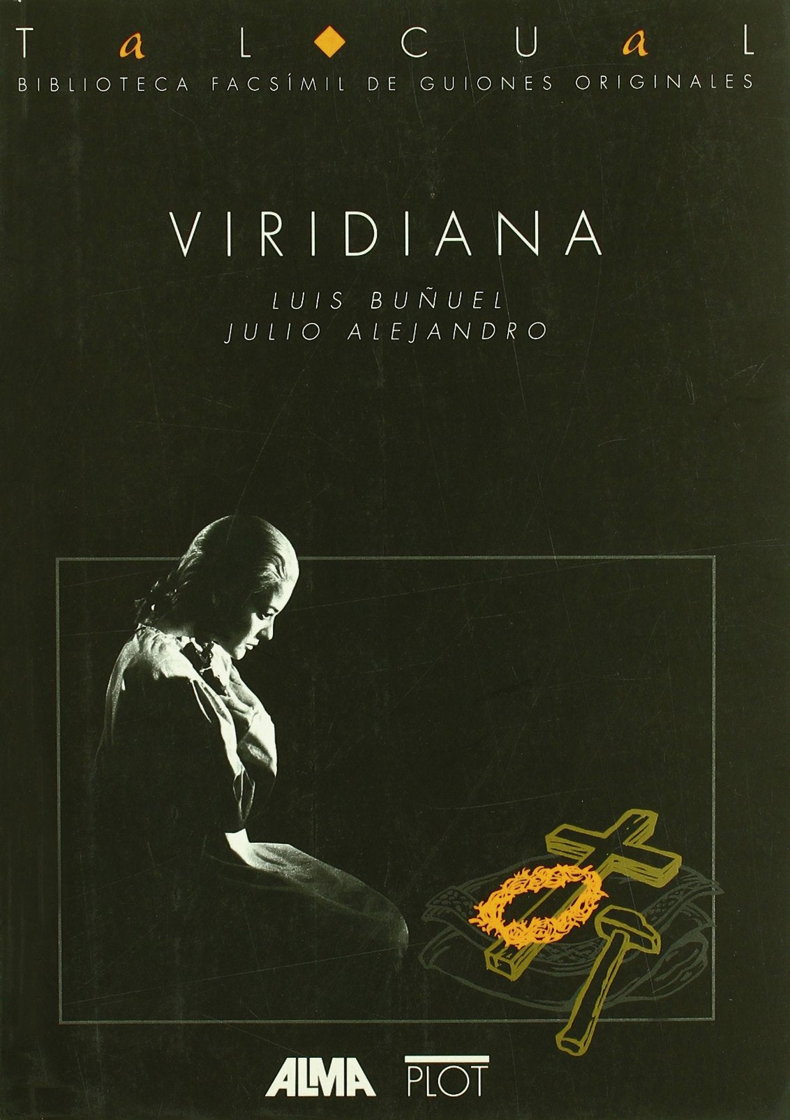 Viridiana (Biblioteca de textos cinematográficos Tal Cual, Band 15) Film, Art & Culture