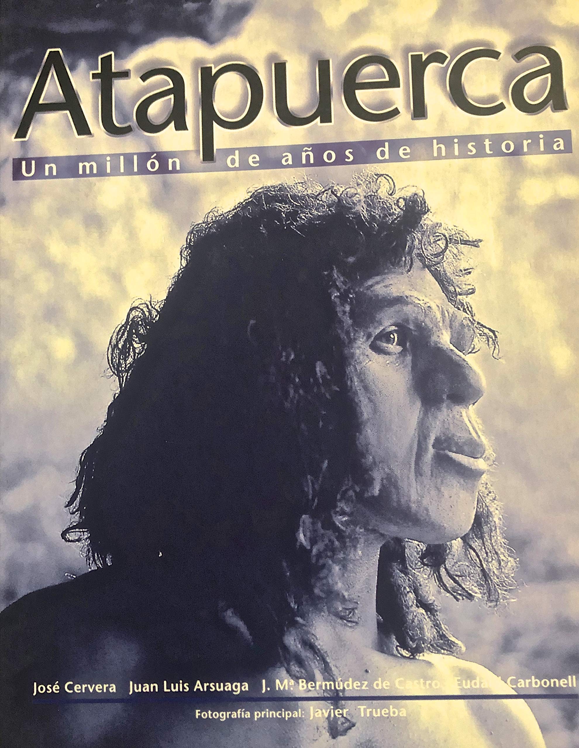Atapuerca: un millón de años de historia Books