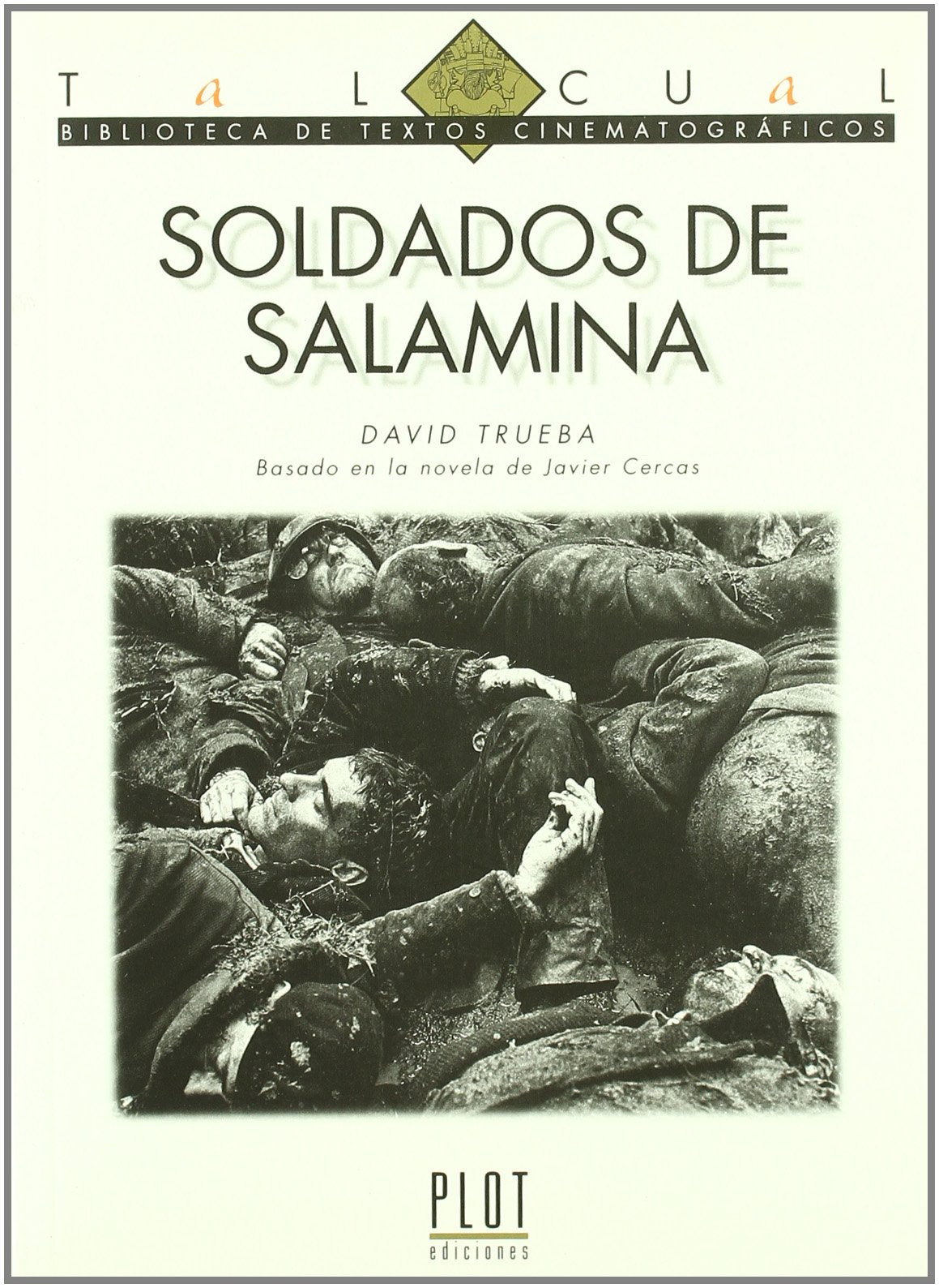 Soldados de Salamina (Biblioteca de textos cinematográficos Tal Cual, Band 25) Film, Art & Culture
