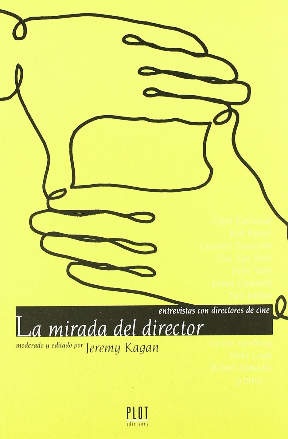 La mirada del director: Entrevistas con directores de cine Film, Art & Culture