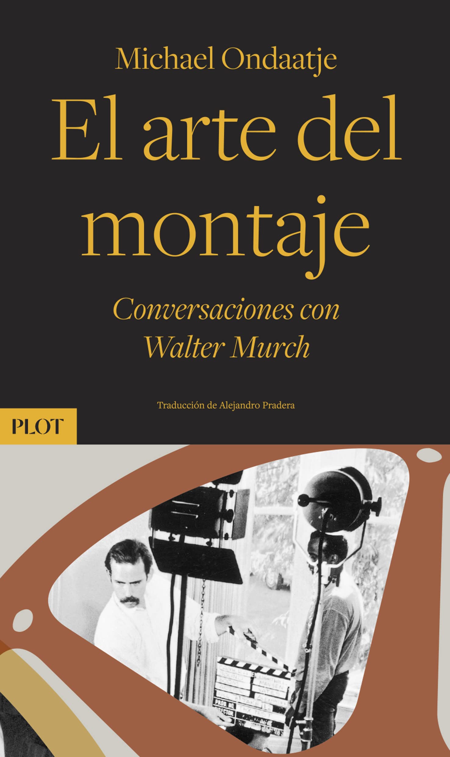 El arte del montaje: Conversaciones con Walter Murch Media & Communication