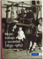 Mujer, trabajo y sociedad (1839-1983) book