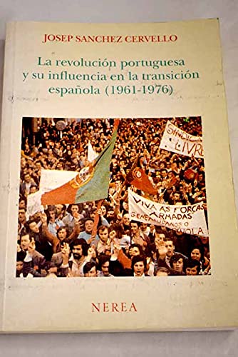 La revolucion portuguesa y su influencia en la transicion española book