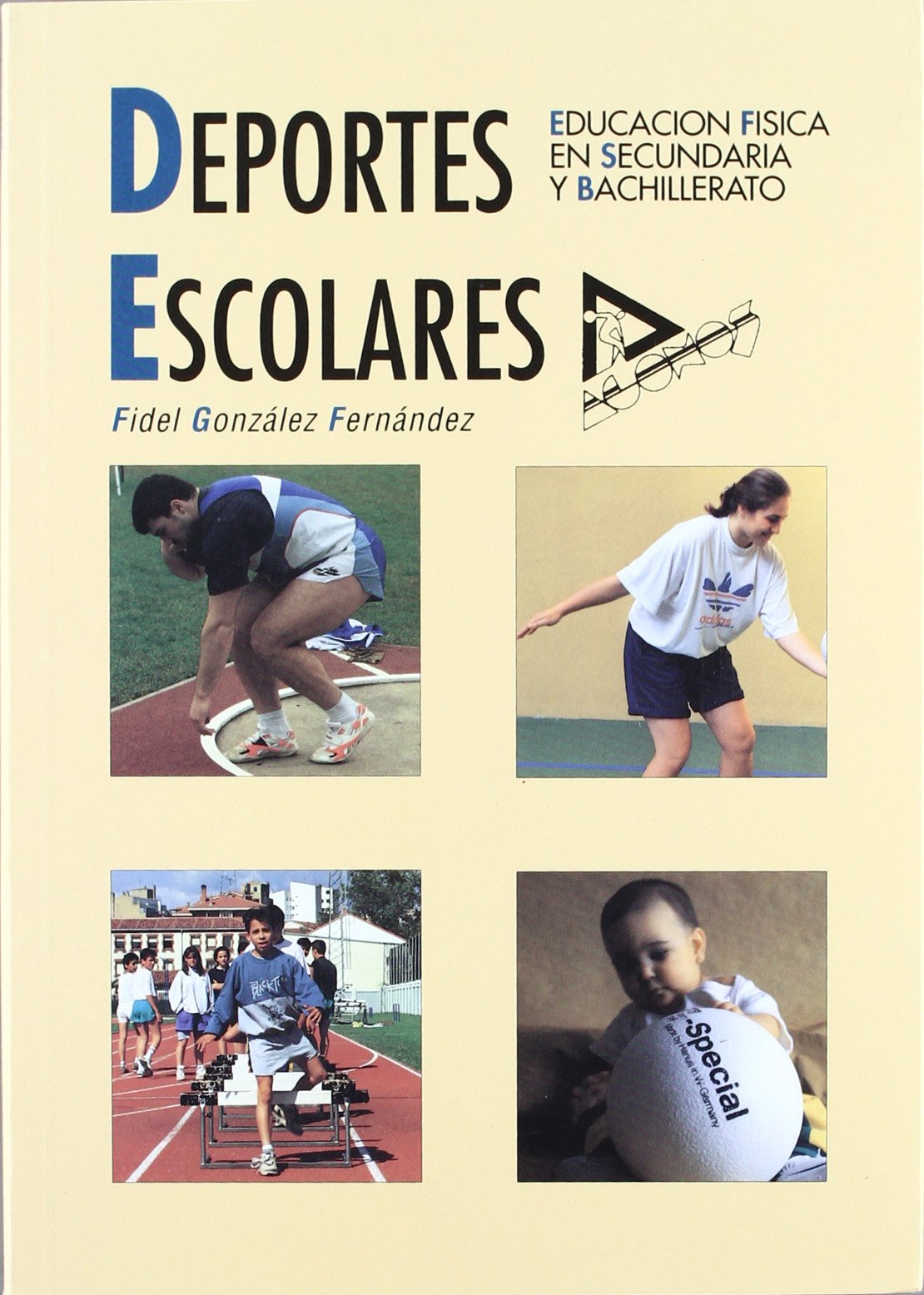 Deportes escolares : educación física en secundaria y bachillerato Leisure & Fun
