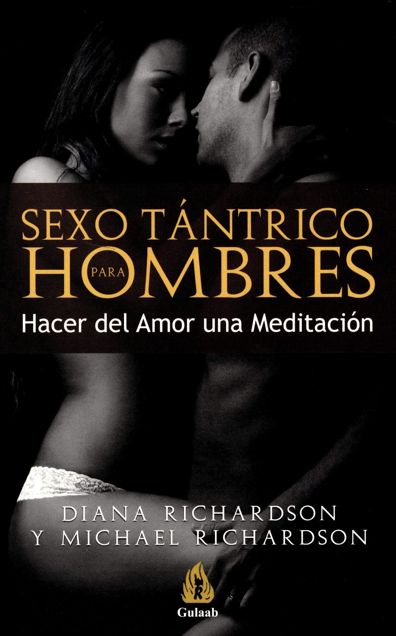 Sexo tántrico para hombres: Hacer del amor una meditación book