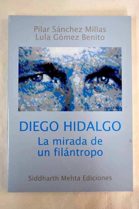 Diego Hidalgo, la mirada de un filántropo book