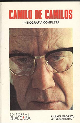 Camilo de Camilos : 1ª biografía completa Books