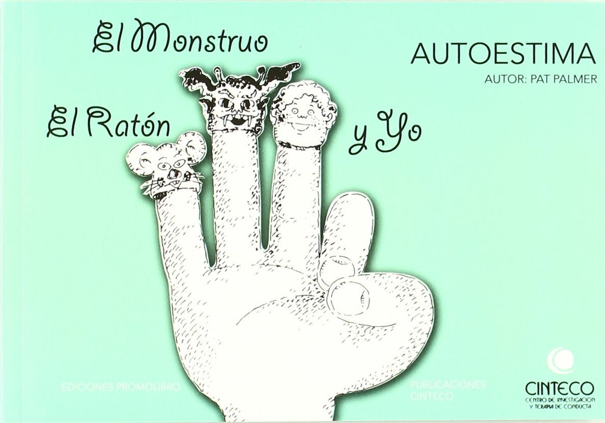 El ratón, el monstruo y yo : asertividad para jóvenes Learning & Reference