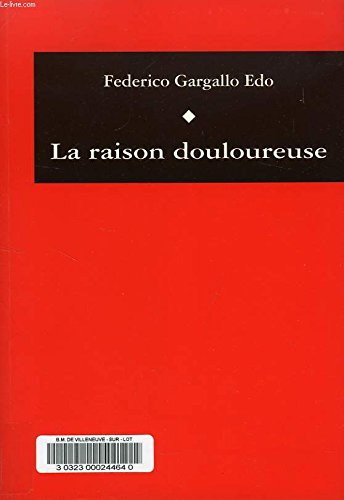 LA RAISON DOULOUREUSE. book