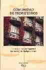 COMUNIDAD DE PROPIETARIOS. LAS NUEVAS LEYES DE PROPIEDAD HORIZONTAL Y DE "MULTIPROPIEDAD" Books