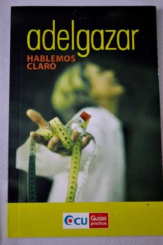 Adelgazar : hablemos claro book