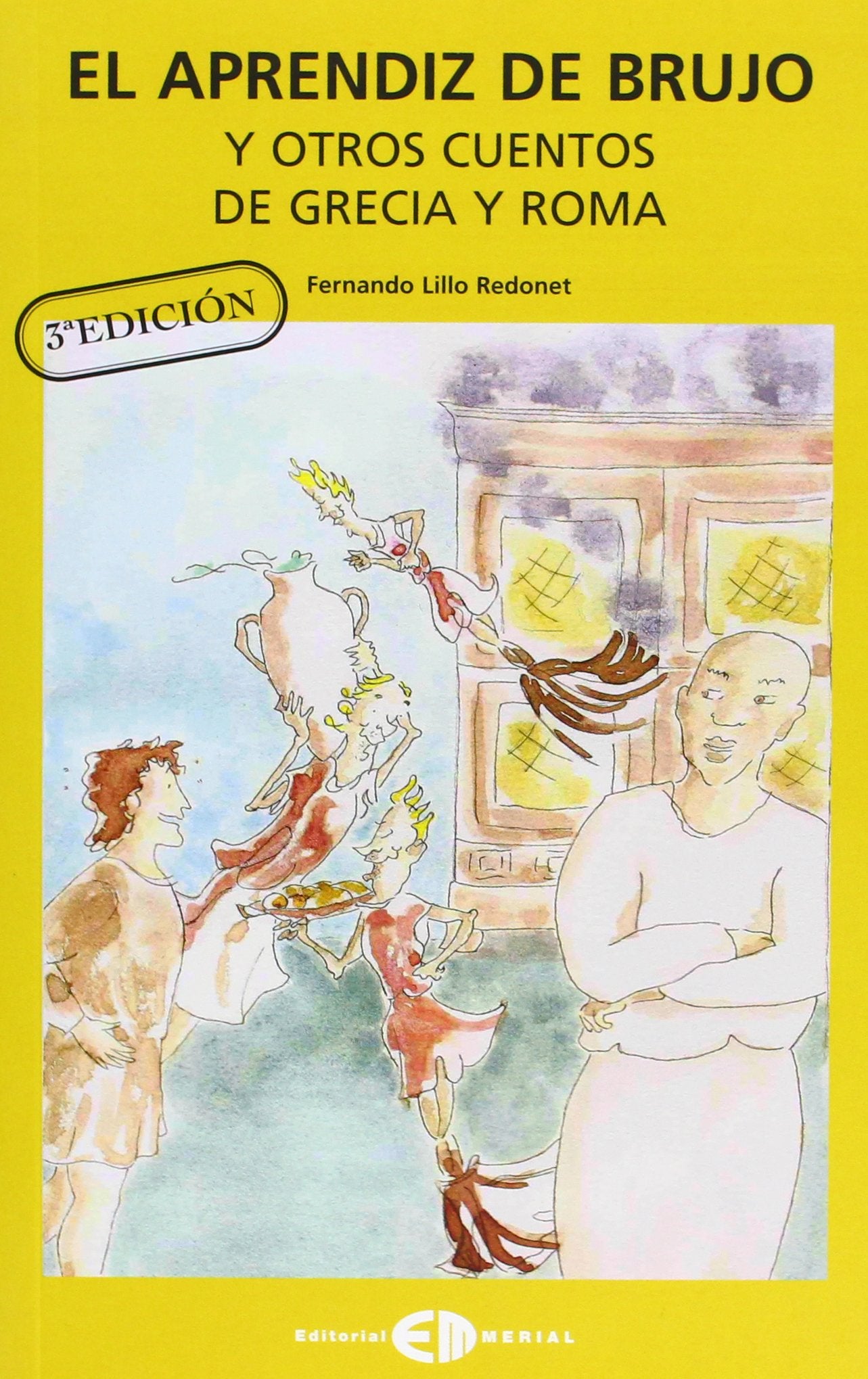 El aprendiz de brujo y otros cuentos de Grecia y Roma book