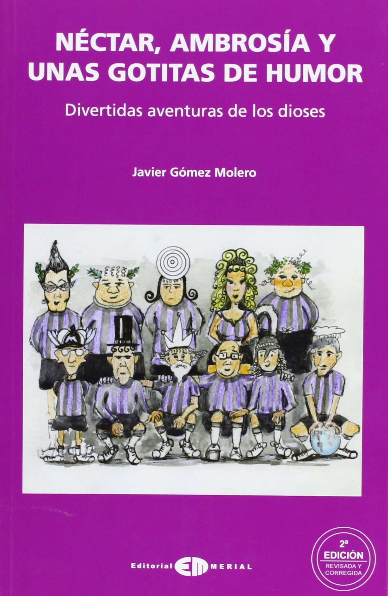 Néctar, ambrosía y unas gotitas de humor: divertidas aventuras de los dioses book