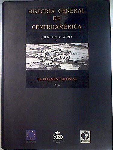 El regimen colonial, 1524-1750. Historia general de Centroamérica. Vol. 2 book