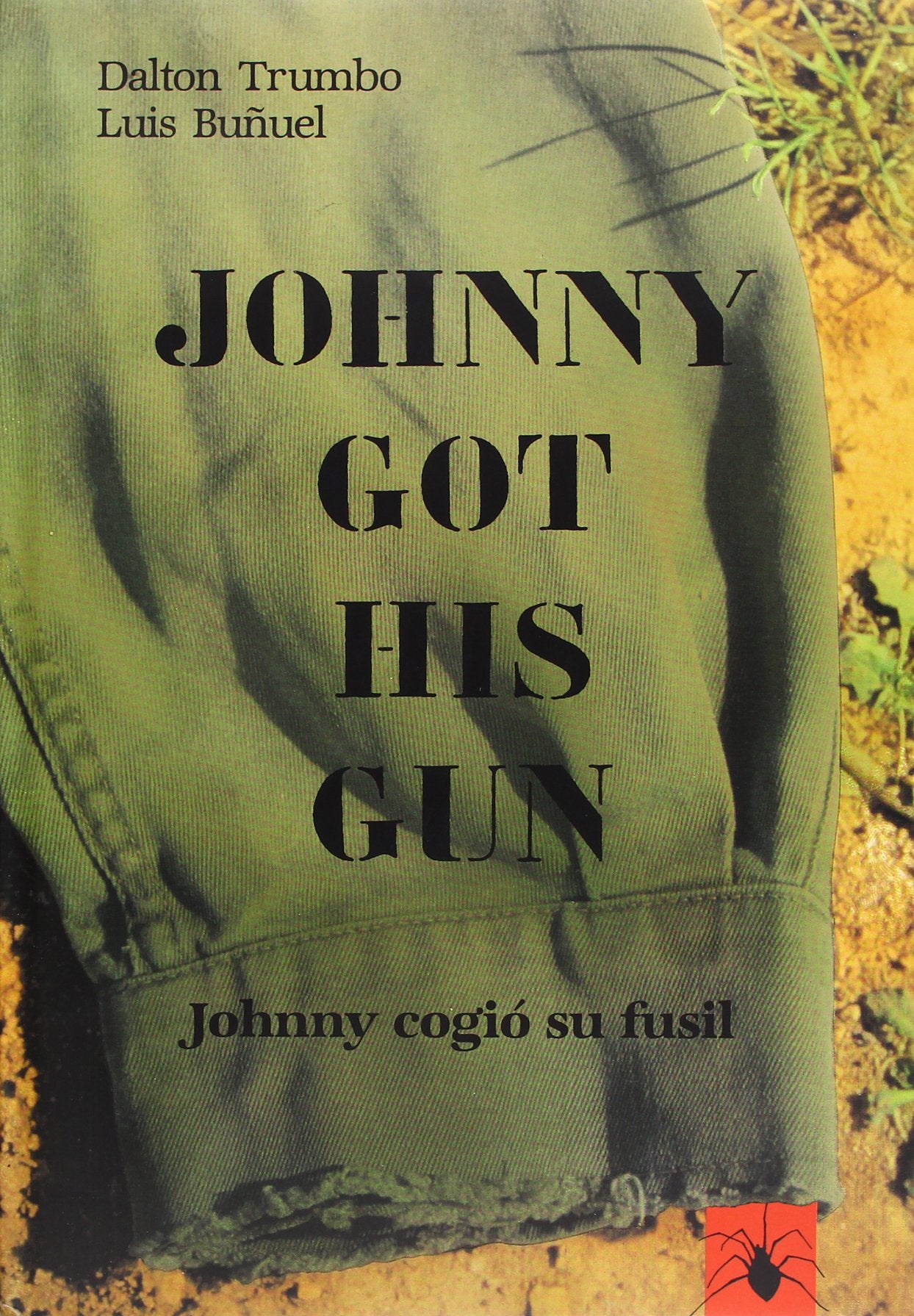 Johnny got his gun = Johnny cogió su fusil book