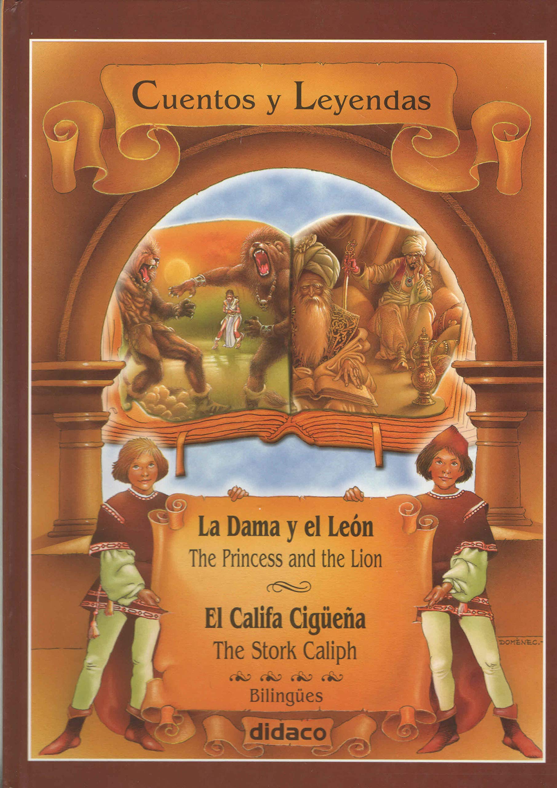 La Dama Y El Leon/El Califa Ciguena: The Princess and the Lion/The Stork Caliph book