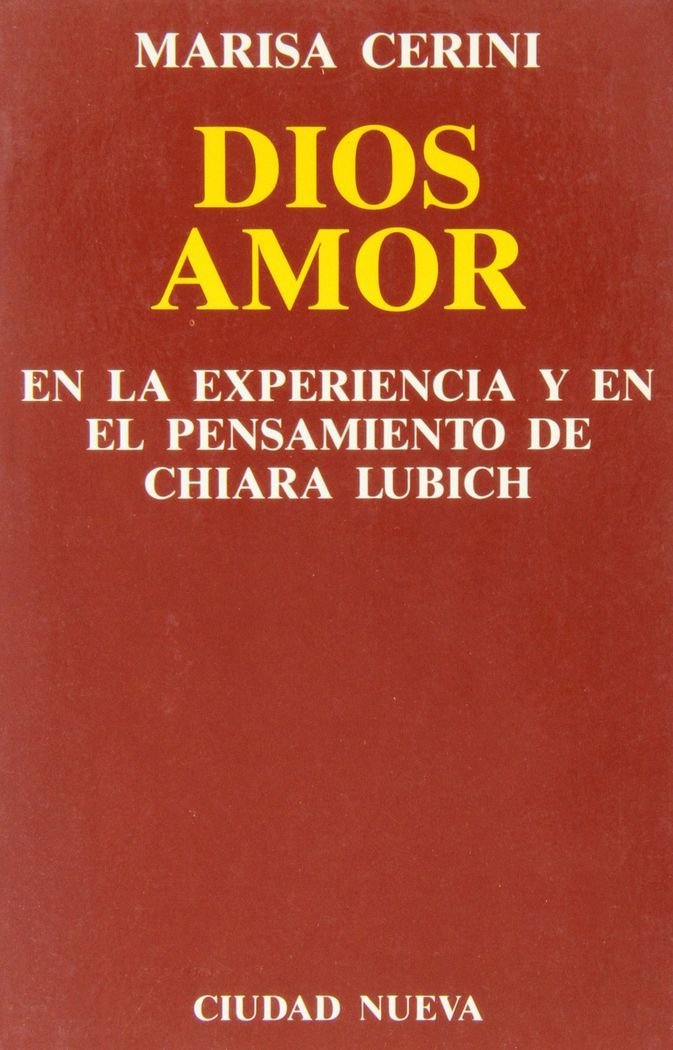 Dios Amor en la experiencia y en el pensamiento de Chiara Lubich book