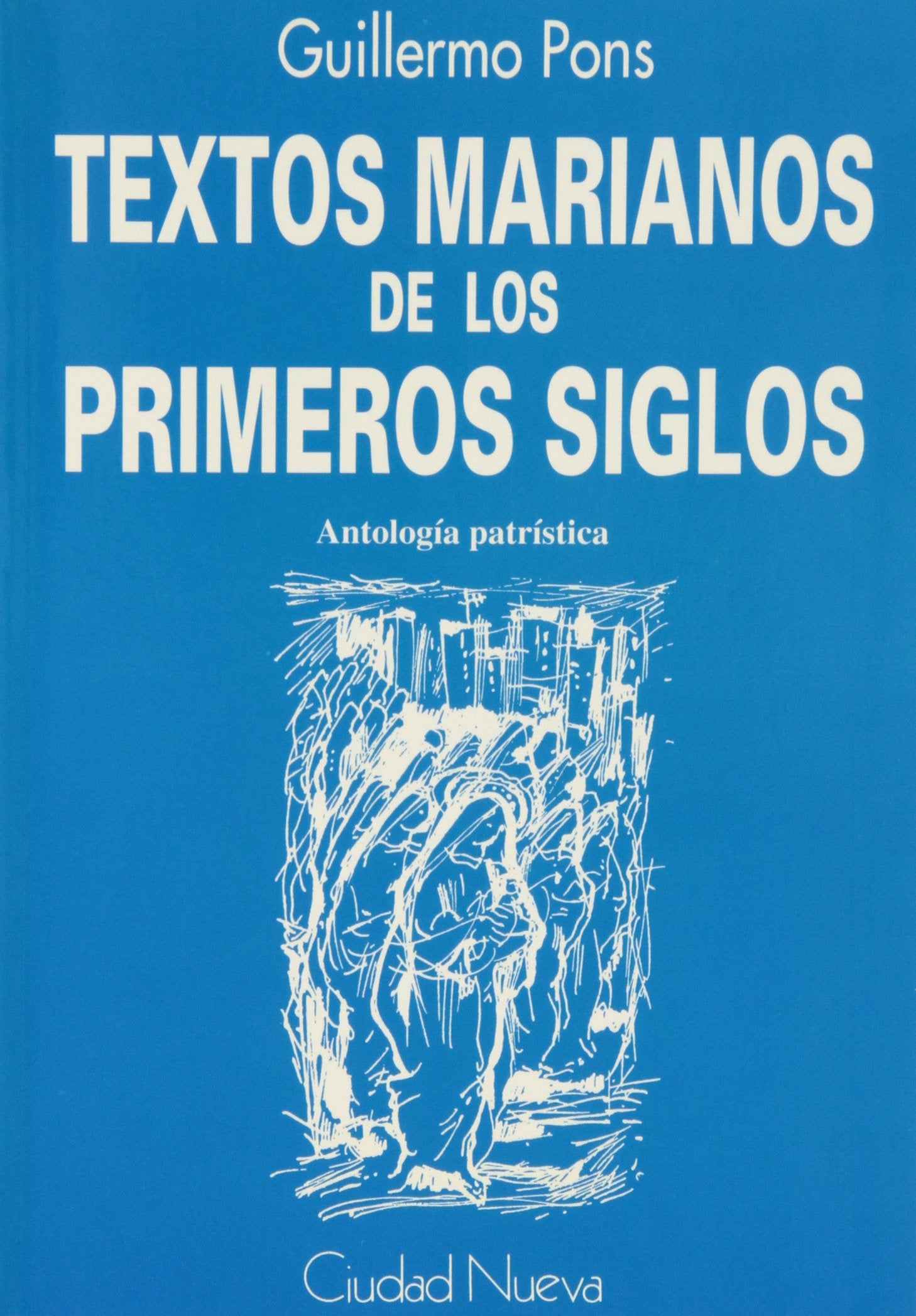 Textos marianos de los primeros siglos Books