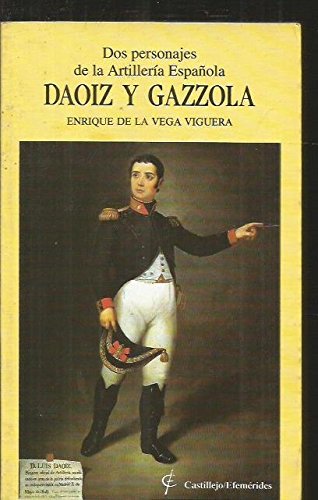 Daoiz y Gazzola : dos personajes de la artillería española book