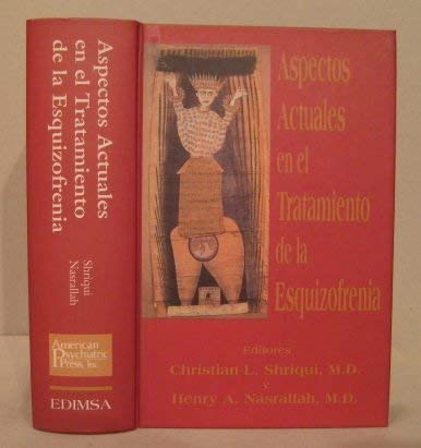 ASPECTOS ACTUALES EN EL TRATAMIENTO DE LA ESQUIZOFRENIA (Madrid, 1996) book