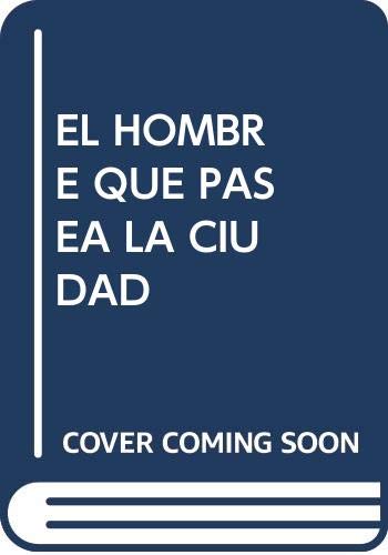 EL HOMBRE QUE PASEA LA CIUDAD book