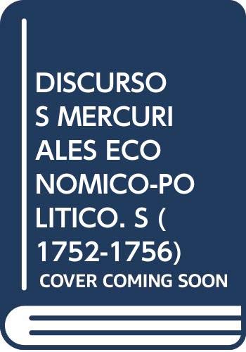 DISCURSOS MERCURIALES ECONOMICO-POLITICO. S (1752-1756) Books